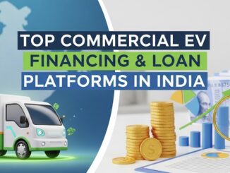 Top Commercial EV Financing & Loan Platforms in India