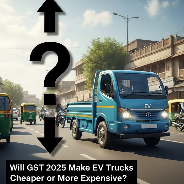 Will GST 2025 Make EV Trucks Cheaper or More Expensive?